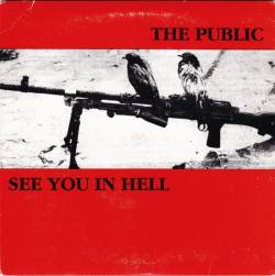 See You In Hell : The Public - See You In Hell